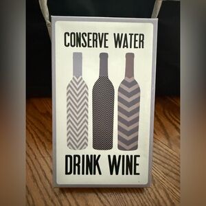 Target Conserve Water Drink Wine wall Handing in Black and Gray